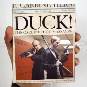 Duck! The Carbine High Massacre w/SLIP